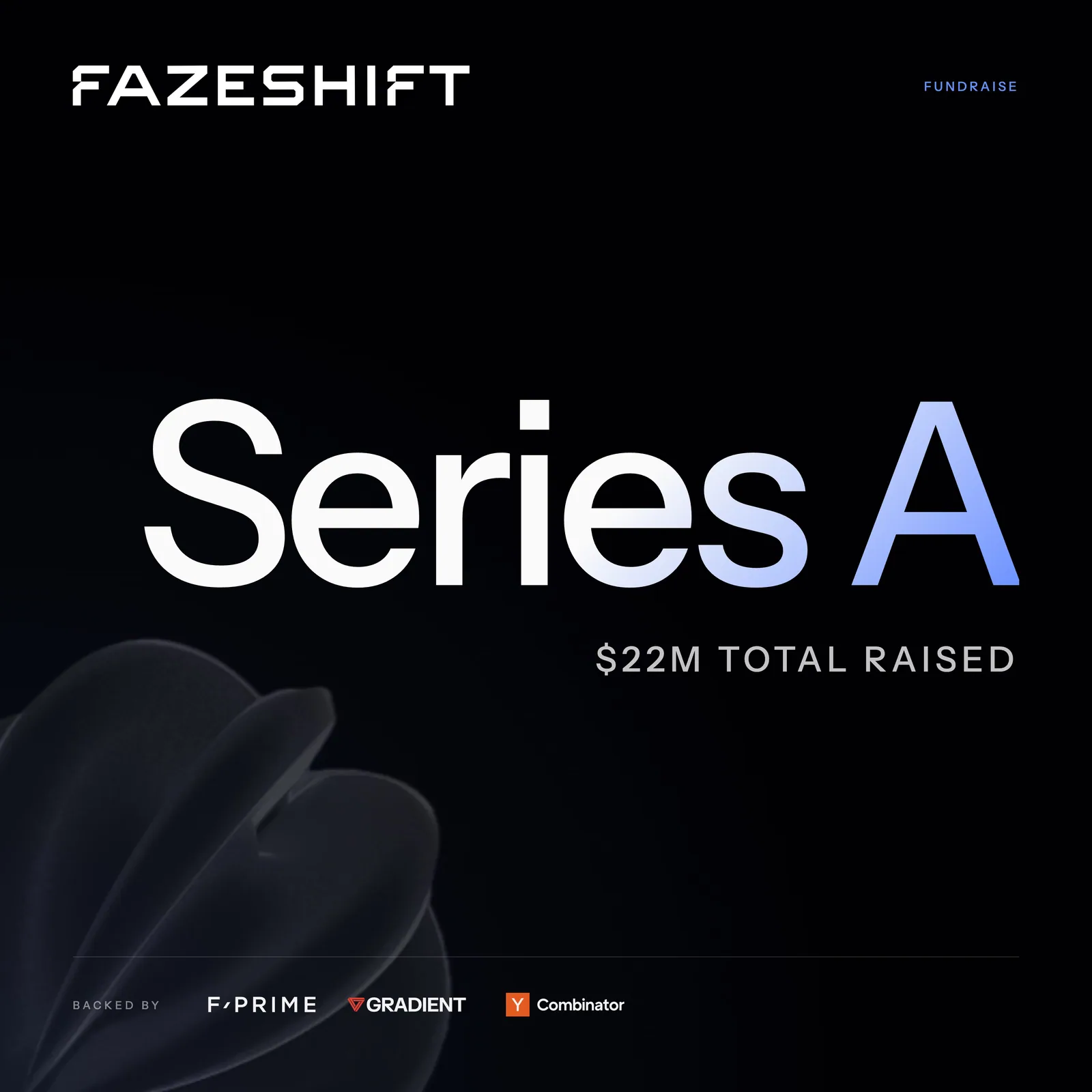 Fazeshift Series A Announcement